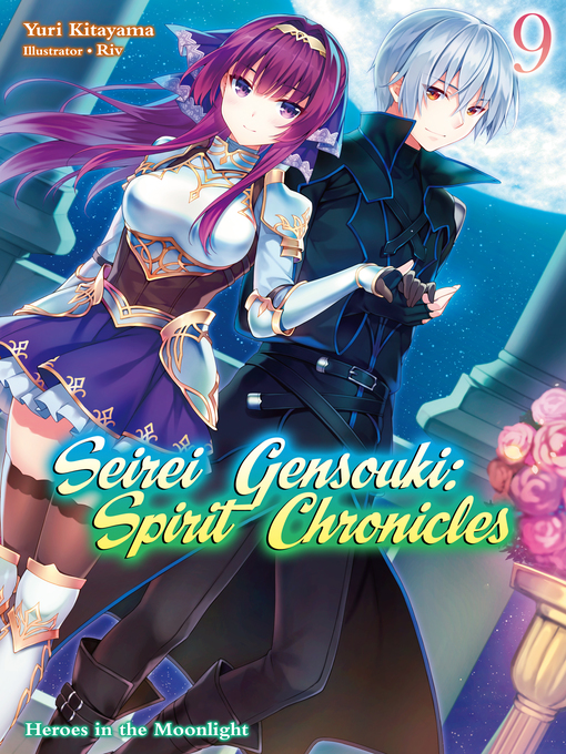 Title details for Seirei Gensouki: Spirit Chronicles Volume 9 by Yuri Kitayama - Available